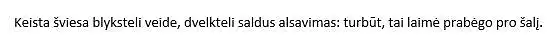 Įvertinkite skalėje, ar pateiktas tekstas yra poezija: