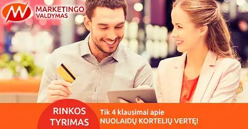 AR LOJALUMO - NUOLAIDŲ KORTELĖS (SISTEMOS) JUMS YRA PRIDĖTINĖ VERTĖ?