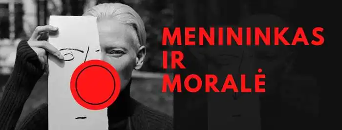 Registracija į gruodžio 3 d. 19 val. diskusiją-pasikalbėjimą MENININKAS IR MORALĖ