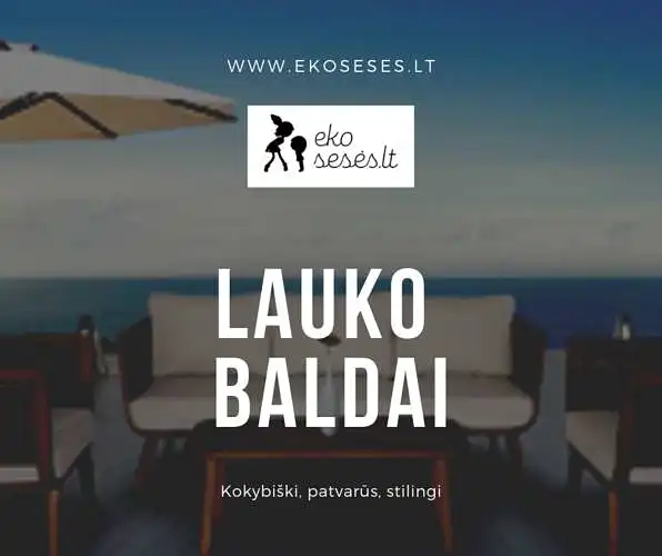 Ekoseses.lt klausia: lauko baldai - kokie Jums patinka?