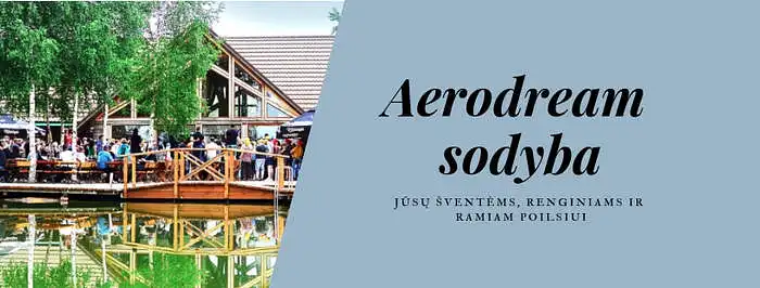 Aerodream sodybos (www.aerodream.lt sodyba renginiui, šventei, vestuvėms ir poilsiui) paslaugų paketo vertinimas