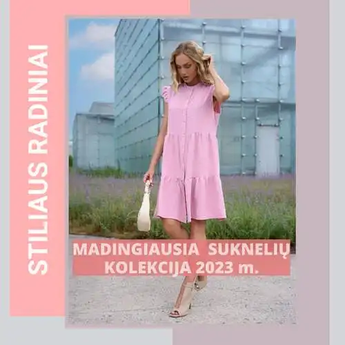 STILIAUS RADINIAI : Kokios madingos suknelės 2023 metais?