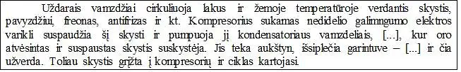 34. Kurio buitinio prietaiso veikimo principas aprašomas šaltinyje? Kuri vienintelė bendrovė Baltijos šalyse gamina ši prietaisą?