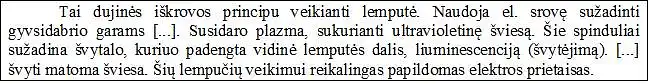 3. Kurios lemputės veikimas aprašytas šaltinyje?