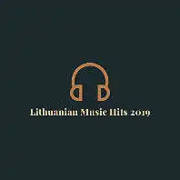 Populiariausia daina Lietuvoje 2019