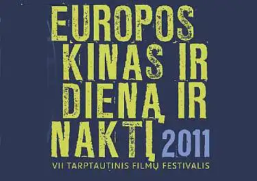Tarptautinis filmų festivalis "EUROPOS KINAS IR DIENA IR NAKTĮ"